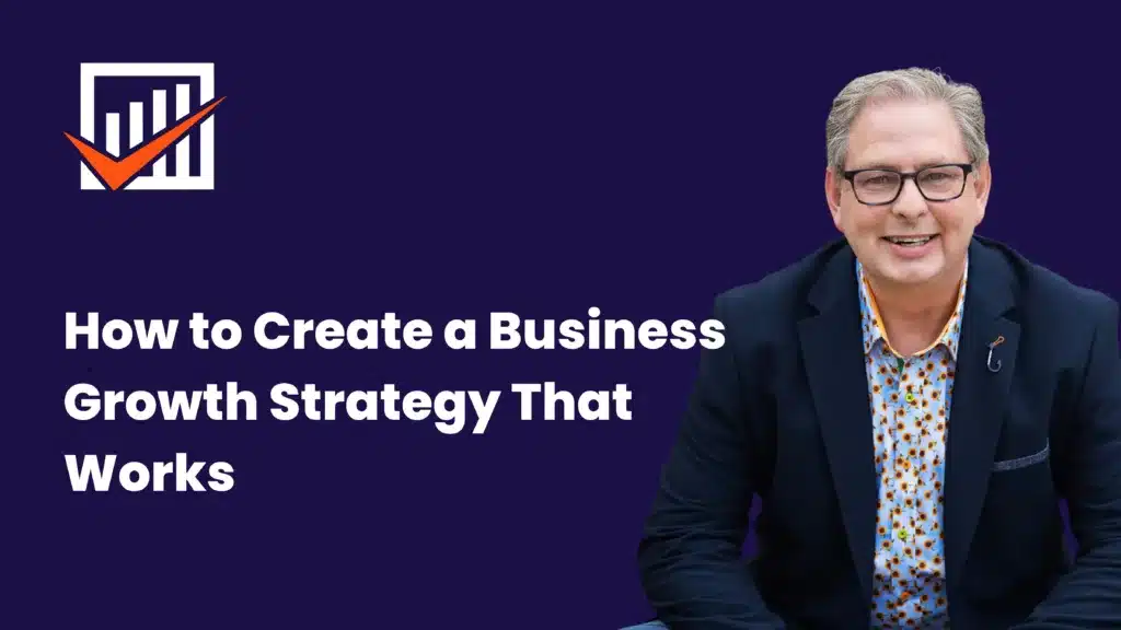 How to create a business growth strategy that works unstoppable business