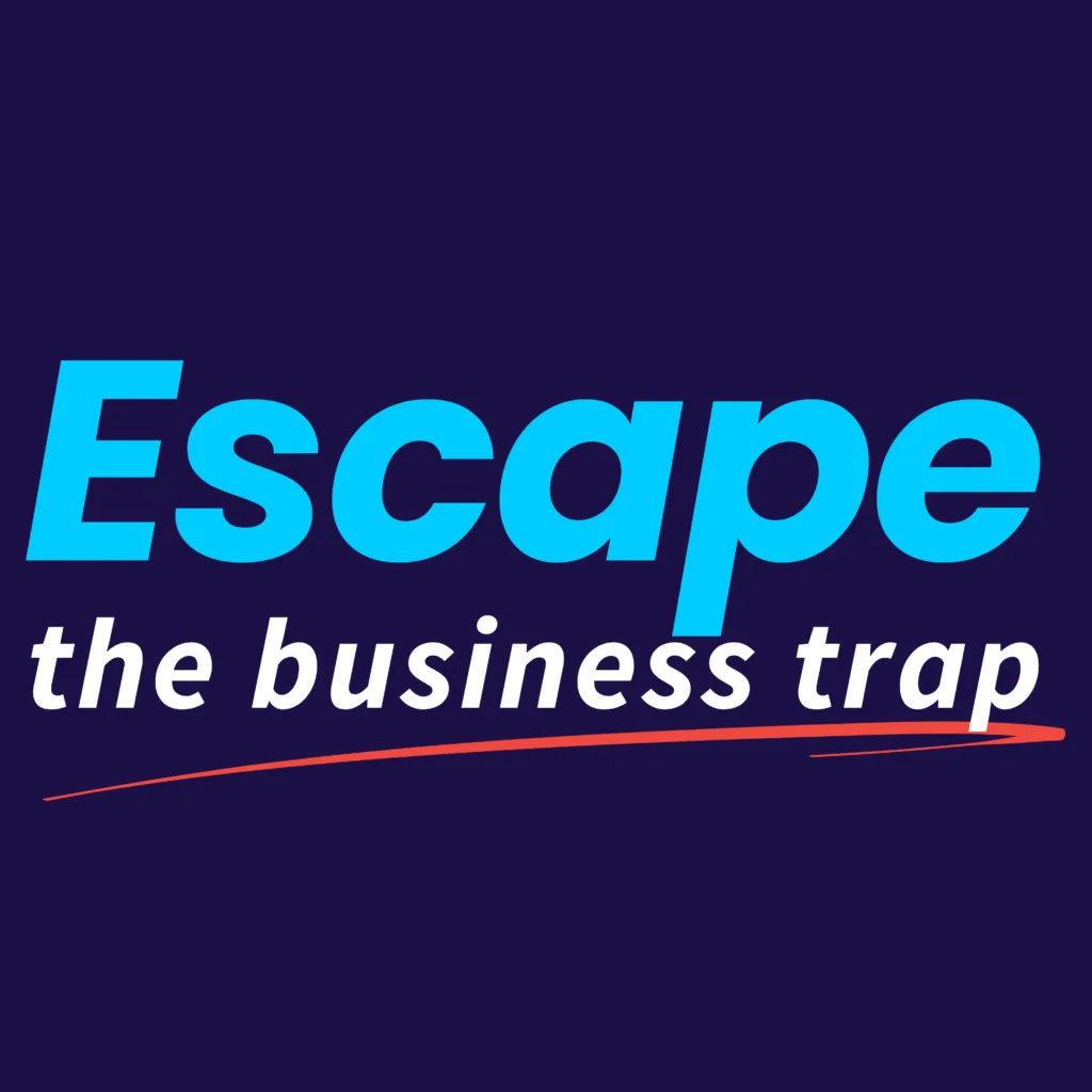 Escape the business trap